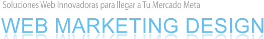 Soluciones innovadoras para llegar a tu mercado meta Web Marketing Design