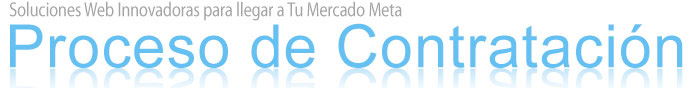 Soluciones web innovadoras para llegar a tu mercado meta Proceso de contratación
